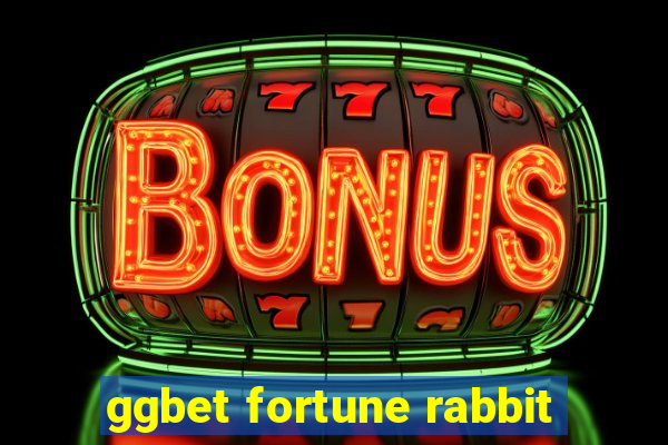 ggbet fortune rabbit